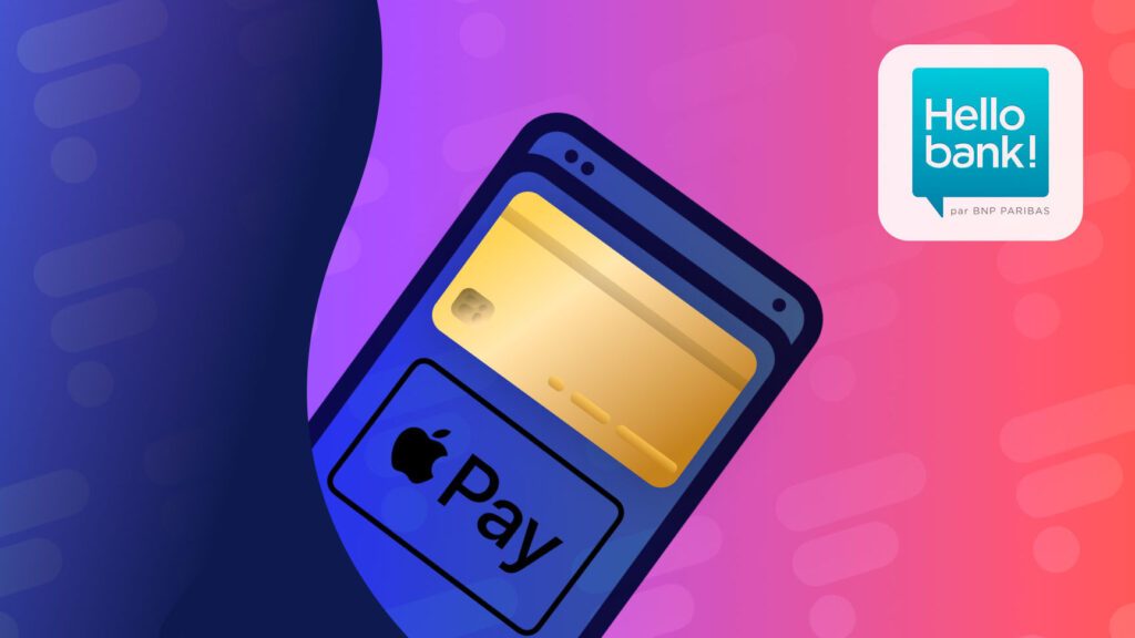 Comment configurer Apple Pay avec Hello bank?