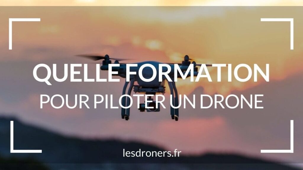 La formation pour piloter un drone est-elle devenue obligatoire ?