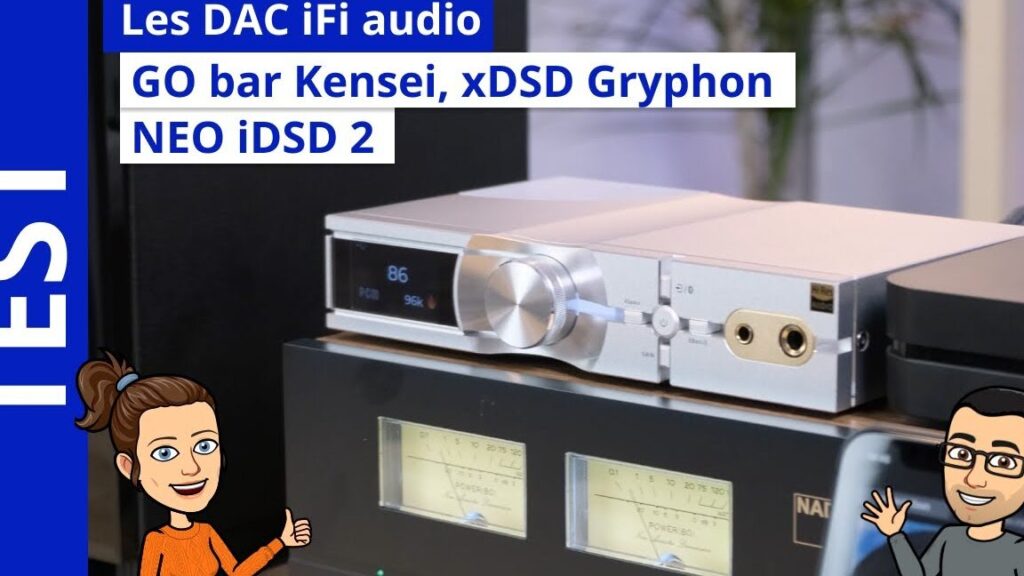 Comment choisir le meilleur DAC iFi pour votre système audio ?
