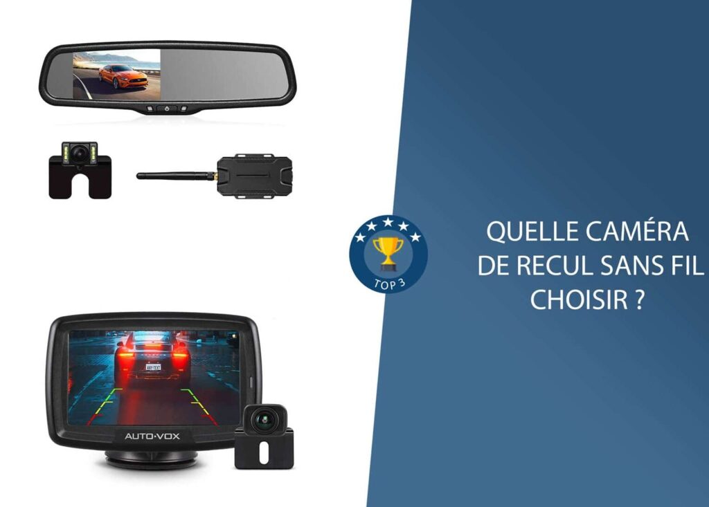 Quelle caméra de recul wifi choisir pour votre véhicule ?
