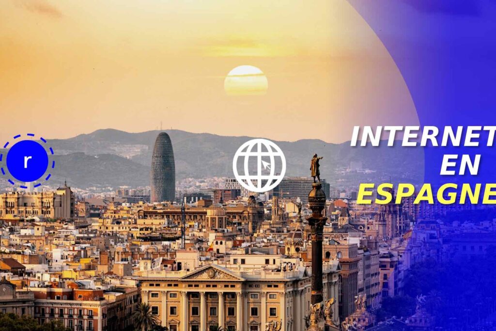 Internet en Espagne : options et fournisseurs à connaître